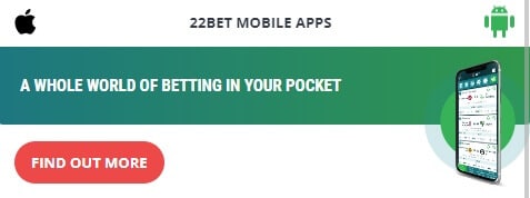 22Bet Android and iOS 
