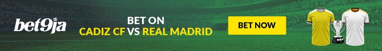 Bet9ja Bet on Cadiz CF VS Real Madrid